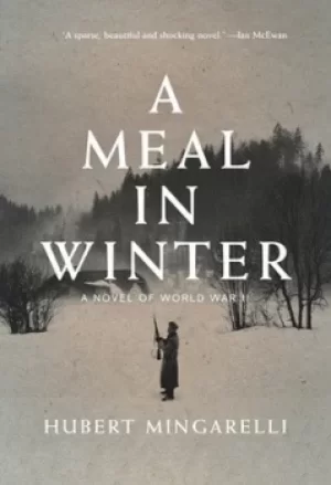 Image of A Meal in Winter by Hubert Mingarelli