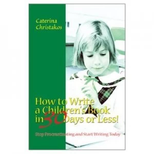 Image of How to Write a Childrens Book in 30 Days or Less by Caterina Christakos Paperback