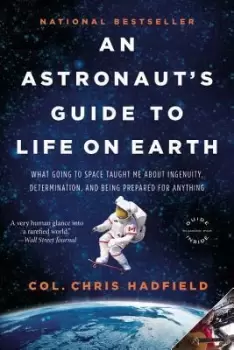 Image of An Astronaut's Guide to Life on Earth by Chris Hadfield