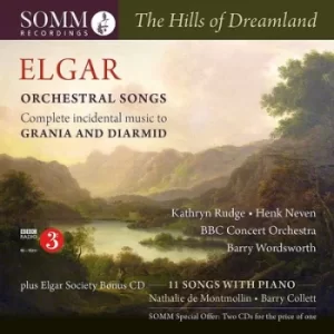 image of Elgar The Hills of Dreamland Orchestral Songs Complete Incidental Music to Grania and Diarmid by Edward Elgar CD Album