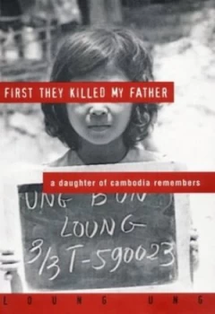 Image of First They Killed My Father by Loung Ung Book