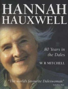 Image of Hannahs Story by W. R Mitchell Hardback