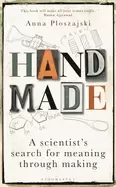 Image of handmade a scientists search for meaning through making