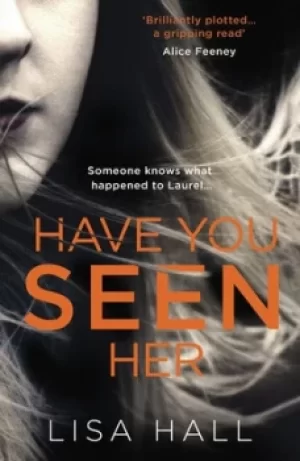 Image of Have you seen her by Lisa Hall