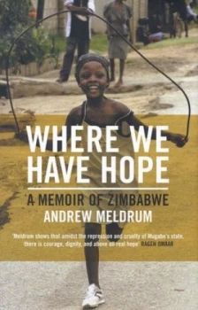 Image of Where We Have Hope by Andrew Meldrum Hardback