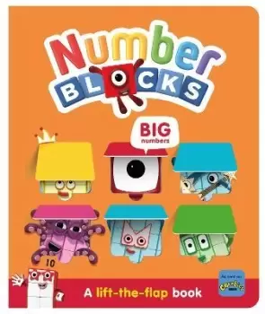 Image of Numberblocks Big Numbers: A Lift the Flap by Sweet Cherry Publishing
