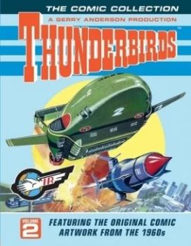 Image of Thunderbird. Volume 2 the Comic Collection by Gerry Anderson Hardback