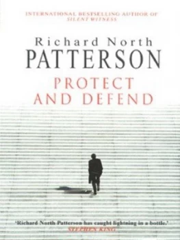 Image of Protect and Defend by Richard North Patterson Hardback