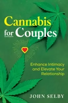 Image of Cannabis for Couples : Enhance Intimacy and Elevate Your Relationship