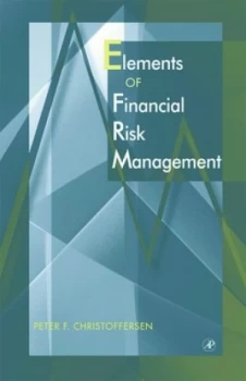 Image of Elements of Financial Risk Management by Peter Christoffersen Hardback