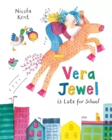 Image of Vera Jewel is Late for School
