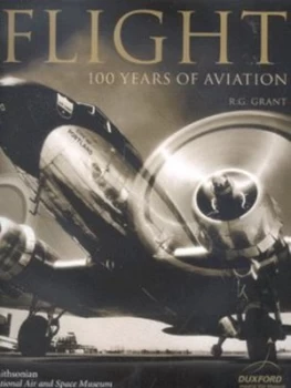 Image of Flight by R. G Grant and Duxford Airfield and Smithsonian Institution Hardback