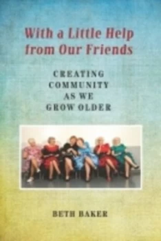 Image of With a Little Help from Our Friends by Beth Baker Paperback
