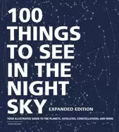 Image of 100 things to see in the night sky expanded edition your illustrated guide