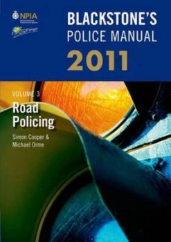 Image of Blackstones Police Manual. Volume 3 Road Policing 2011 by Simon Cooper Paperback