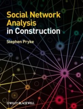 Image of Social Network Analysis in Construction by Stephen Pryke Book