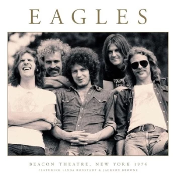 image of Beacon Theatre New York 1974 Featuring Linda Ronstadt & Jackson Browne by The Eagles Vinyl Album