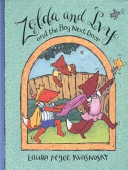 Image of Zelda and Ivy and the Boy Next Door by Laura Mcgee Kvasnosky Hardback