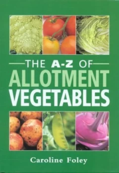 Image of The A-Z of Allotment Vegetables by Caroline Foley Hardback