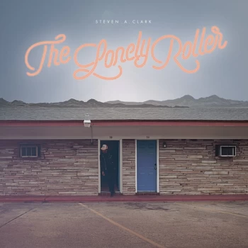 Image of Steven A Clark - The Lonely Roller Vinyl