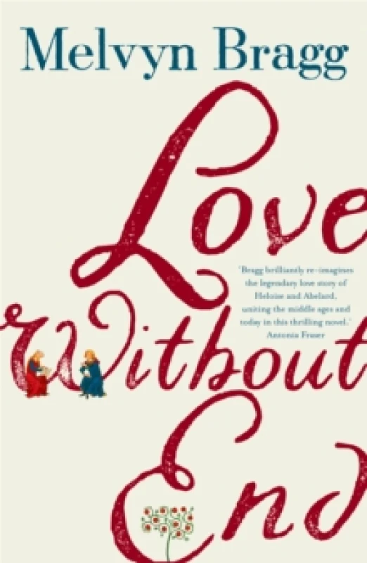 Image of Love Without End : A Story of Heloise and Abelard Paperback / softback