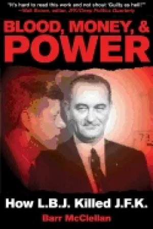 Image of blood money and power how lbj killed jfk