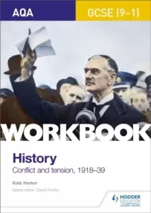 Image of AQA GCSE (9-1) History Workbook: Conflict and Tension, 1918-1939