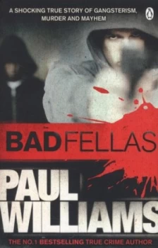 Image of Badfellas by Paul Williams Paperback
