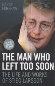 Image of The Man Who Left Too Soon by Barry Forshaw Book