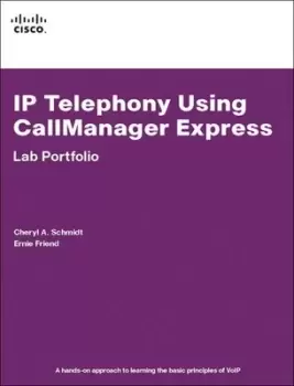 Image of IP telephony using CallManager Express lab portfolio by Cheryl A Schmidt
