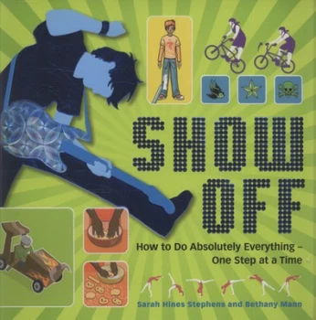 Image of Show off by Sarah Hines-Stephens and Bethany Mann Book