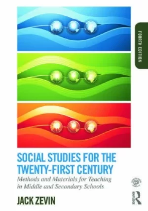 Image of Social Studies for the Twenty-First CenturyMethods and Materials for Teaching in Middle and Secondary Schools