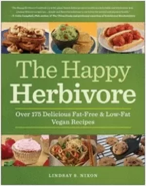 Image of happy herbivore cookbook over 175 delicious fat free and low fat vegan reci