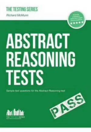 Image of Abstract Reasoning Tests Sample Test Questions and Answers for the Abstract Reasoning Tests by Richard McMunn