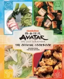 Image of Avatar: The Last Airbender Cookbook : The Official Cookbook : Recipes from the Four Nations