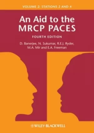 Image of An aid to the MRCP PACES Volume 2 Stations 2 and 4 by D Banerjee