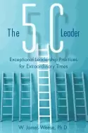 Image of 5c leader exceptional leadership practices for extraordinary times