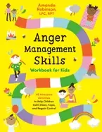 Image of anger management skills workbook for kids 40 awesome activities to help chi