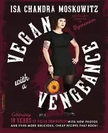 Image of vegan with a vengeance over 150 delicious cheap animal free recipes that ro