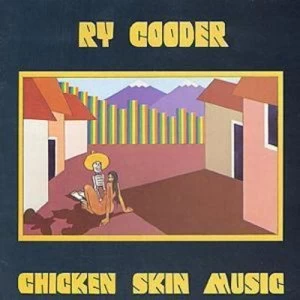 Image of Chicken Skin Music by Ry Cooder CD Album