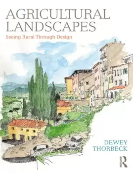 Image of Agricultural LandscapesSeeing Rural Through Design