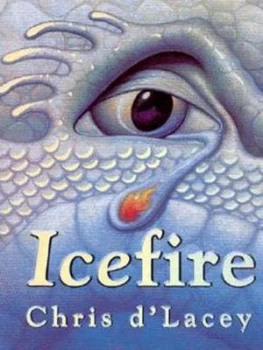 Image of Icefire by Chris D Lacey Hardback