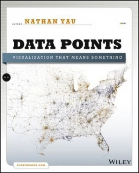 Image of Data Points by Nathan Yau Book