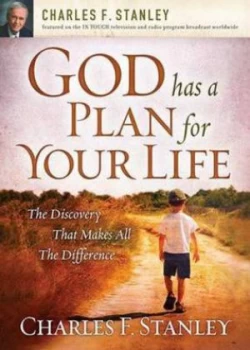 Image of God Has a Plan for Your Life by Charles Stanley Book