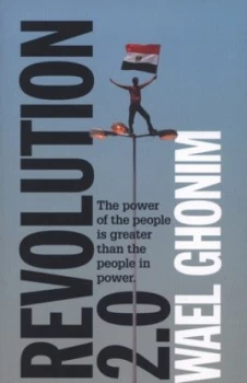 Image of Revolution 2.0 by Wael Ghonim Paperback