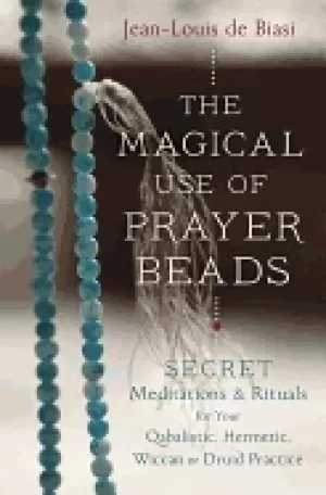 Image of magical use of prayer beads secret meditations and rituals for your qabalis