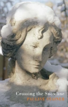 Image of Crossing the Snowline by Pauline Stainer Paperback