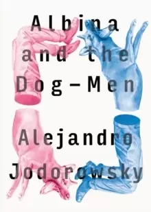 Image of Albina And The Dog-men
