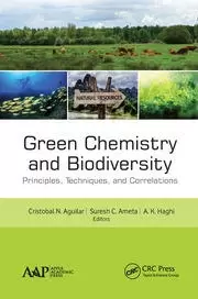 Image of Green Chemistry and Biodiversity Principles Techniques and Correlations