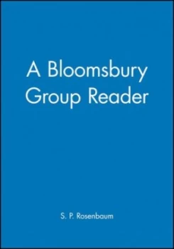 Image of A Bloomsbury Group Reader by S. P. Rosenbaum Paperback
